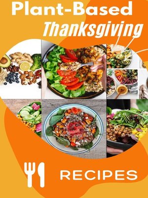 cover image of Plant Based Thanksgiving Recipes